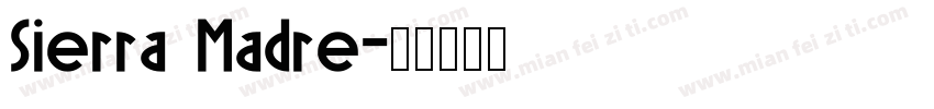 Sierra Madre字体转换
